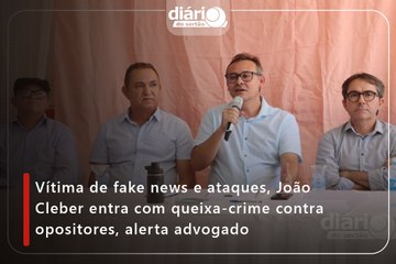 Vítima de fake news e ataques, João Cleber entra com queixa-crime contra opositores, alerta advogado