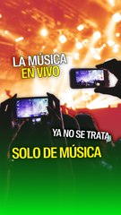 La música en vivo ya no se trata solo de música