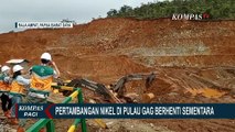 Tekad Jaga Keindahan Raja Ampat, Tambang Nikel di Pulau Gag Masih Dihentikan Sementara