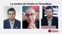 Círculo Magenta: La sombra de Peralta en Tamaulipas
