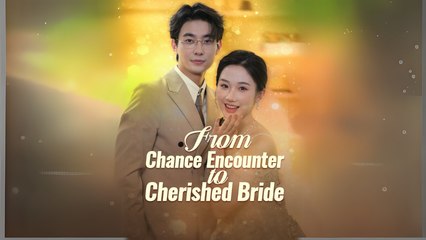 From Chance Encounter To Cherished Bride Gshort #short