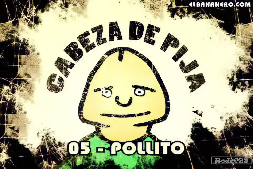 Cabeza de Pija Capitulo 05 Pollito 1