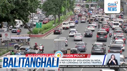 MMDA, nagpadala na ng notices of violation sa mga motoristang nahuli-cam na lumabag sa batas-trapiko | Balitanghali