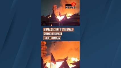 Vihara di Cilincing Terbakar, Damkar Kerahkan 13 Unit Pemadam