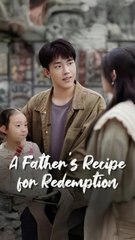A Father's Recipe For Redemption - Never a Stepdad This Time