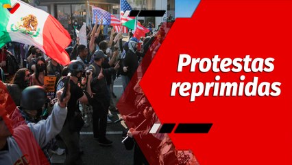 El Mundo en Contexto | “Los Ángeles” protagoniza fuertes protestas anti migratorias contra Trump