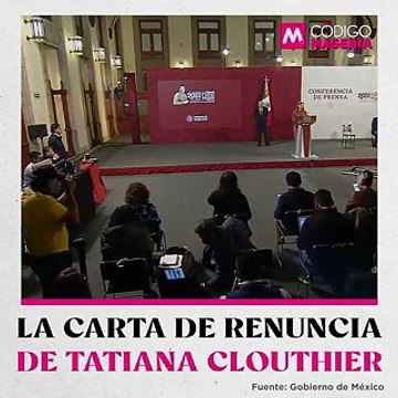 La carta de renuncia de Tatiana Clouthier