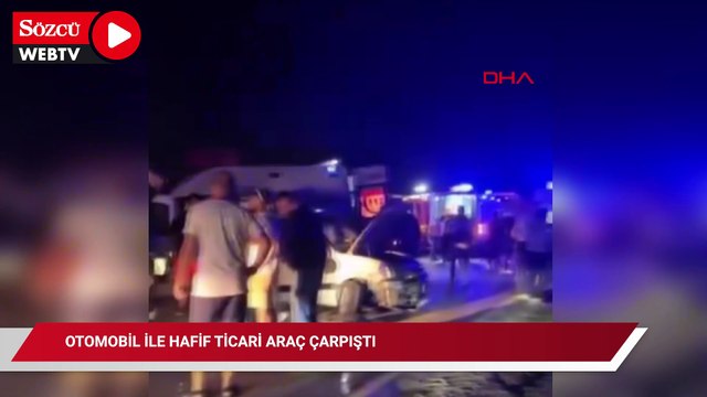 Otomobil ile hafif ticari araç çarpıştı