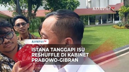 Istana Tanggapi Isu Reshuffle di Kabinet Prabowo-Gibran: Memang Belum Ada
