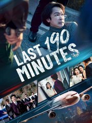 Last 190 Minutes - Full Movie [China Drama]