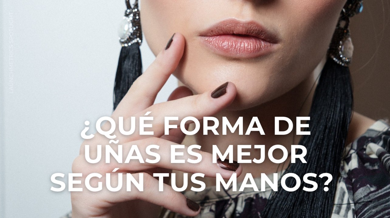 ¿Qué forma de uñas es mejor según tus manos?