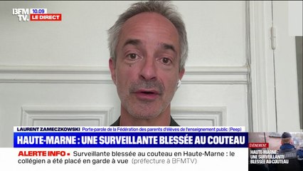 Surveillante blessée au couteau en Haute-Marne: "Un enfant si jeune qui commet ce genre d'acte c'est terrible", estime le porte-parole de la fédération des parents d'élèves de l'enseignement public