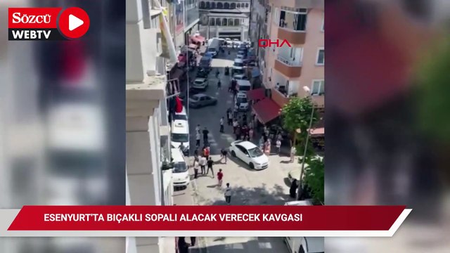 Esenyurt'ta bıçaklı sopalı alacak verecek kavgası: 1 yaralı