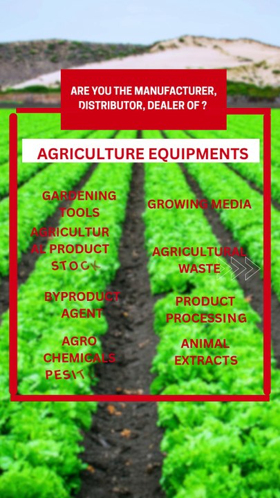 Are you the manufacturer and dealer of Agriculture equipment products- Then know about Pepagora!