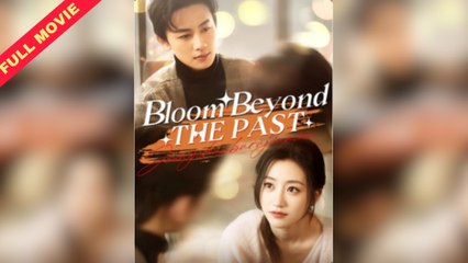 Bloom Beyond the Past - Chinese