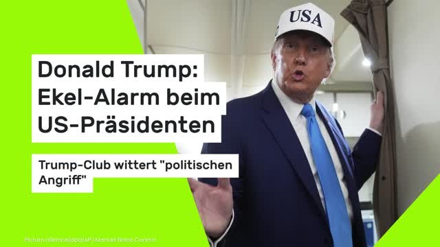 Donald Trump: Ekel-Alarm beim US-Präsidenten – Trump-Club wittert politischen Angriff