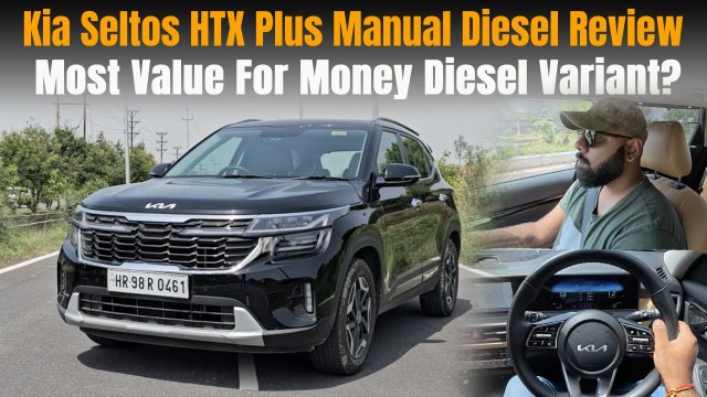 Is The Kia Seltos HTX Plus Manual Diesel The Most Value For Money Variant?