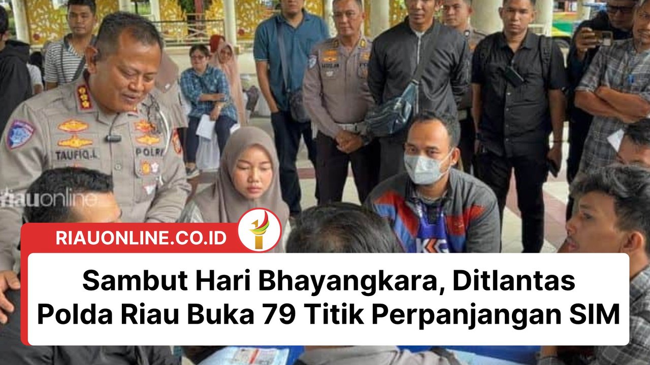 Sambut Hari Bhayangkara, Ditlantas Polda Riau Buka 79 Titik Perpanjangan SIM
