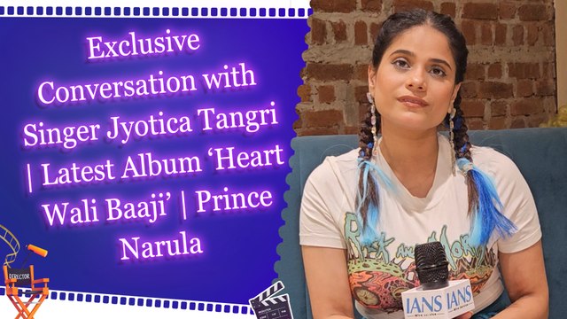 Exclusive Conversation with Singer Jyotica Tangri | Latest Album ‘Heart Wali Baaji’ | Prince Narula