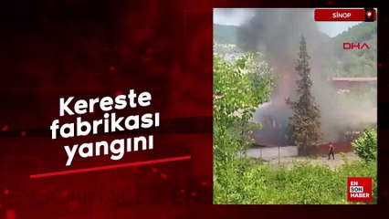 Sinop’ta kereste fabrikası yangını