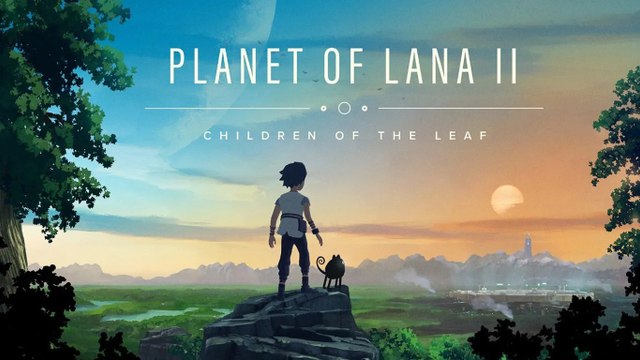 Planet of Lana II Children of the Leaf - Official Announcement Trailer | Xbox Games Showcase 2025