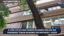 El PSOE utiliza pisos francos en Madrid para que sus 'fontaneros' tengan reuniones con imputados y jueces