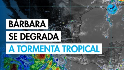 El huracán Bárbara se degrada a tormenta tropical