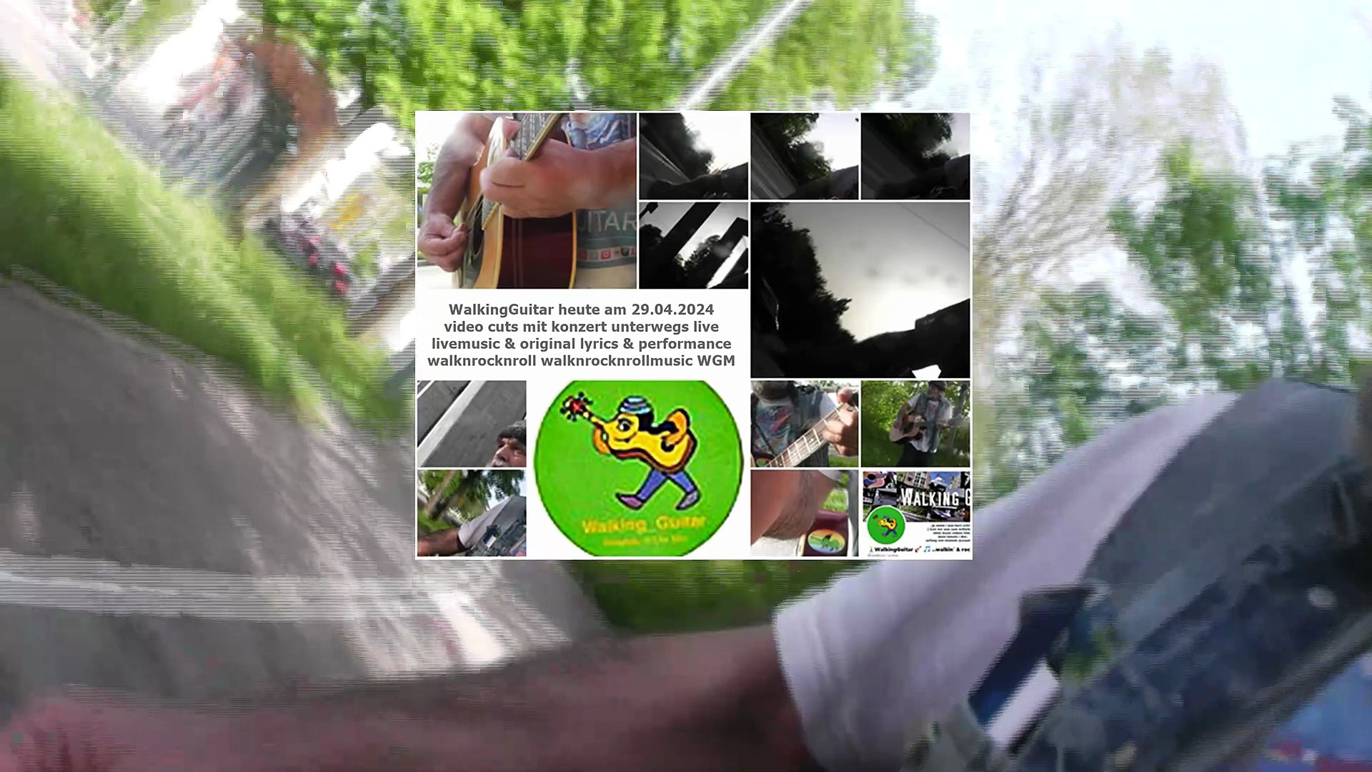⁣WalkingGuitar heute am 29.04.2024 video mit konzert unterwegs_edit