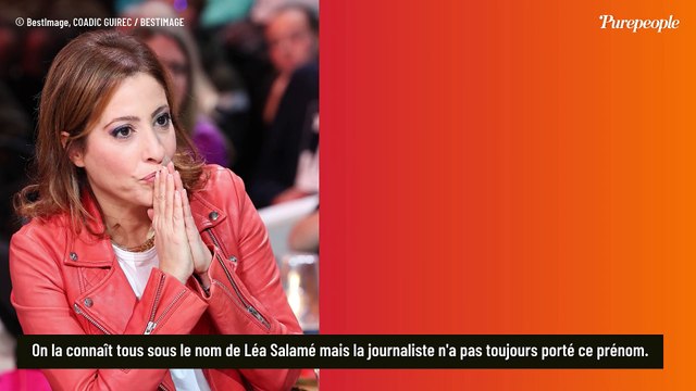 Léa Salamé a abandonné son prénom de naissance, les moqueries étaient trop nombreuses