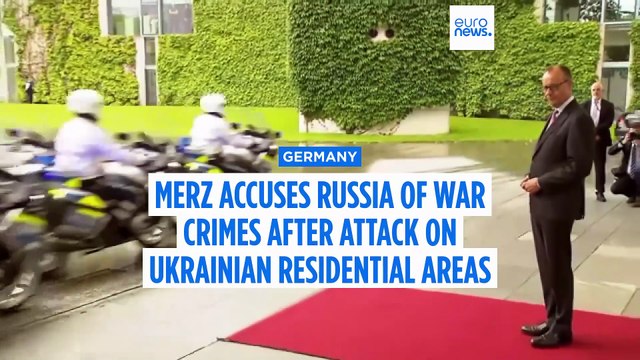 Merz accuses Russia of 'terror against civilians' following attacks on residential areas in Ukraine