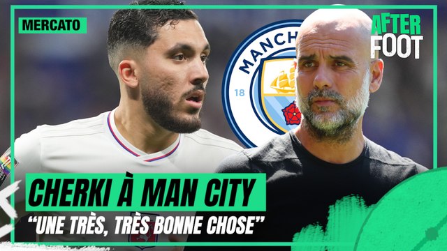 Cherki officiellement à Man City, une très très bonne chose valide Acherchour