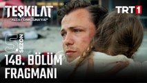 Teşkilat 148. Bölüm Fragmanı