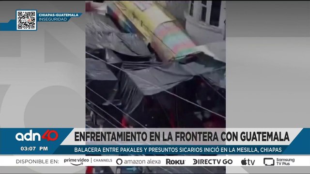 Fuerza Pakal cruza a Guatemala tras enfrentamiento con presuntos sicarios en Chiapas