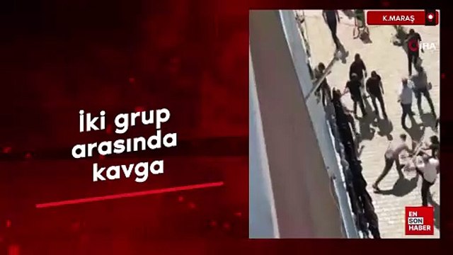 Kahramanmaraş'ta iki grup arasında kavga