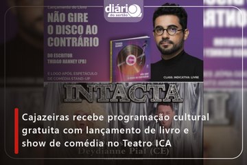 Cajazeiras recebe programação cultural gratuita com lançamento de livro e show de comédia no Teatro ICA