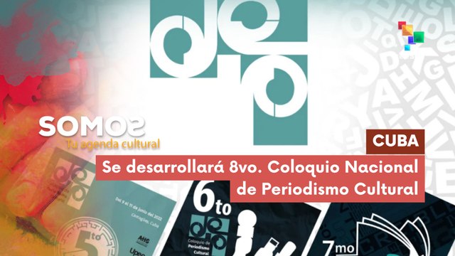 8vo. Coloquio Nacional de Periodismo Cultural SOMOS 10-06-2025