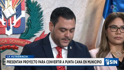 Presentan proyecto para convertir a Punta Cana en municipio | Emisión Estelar SIN