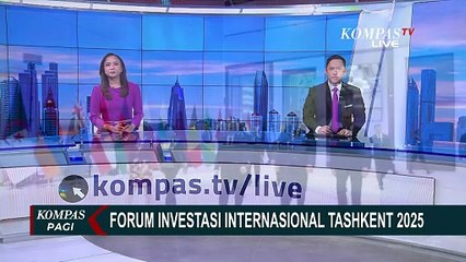 Forum TIIF 2025 di Uzbekistan Dibuka, Dorong Kolaborasi dan Investasi di Kawasan Asia Tengah