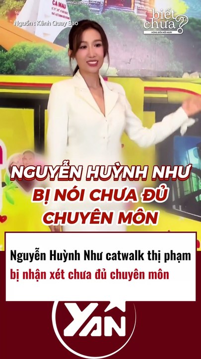 Nguyễn Huỳnh Như catwalk để thị phạm nhưng bị khen thiếu chuyên nghiệp