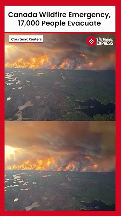 Manitoba Wildfire   Emergency  Orders 17,000 to Evacuate