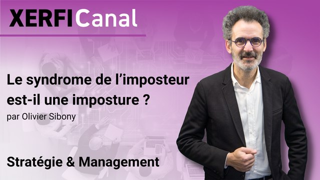 Le syndrome de l’imposteur est-il une imposture ? [Olivier Sibony]