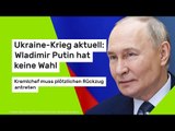 Ukraine-Krieg aktuell: Wladimir Putin hat keine Wahl: Kremlchef muss plötzlichen Rückzug antreten