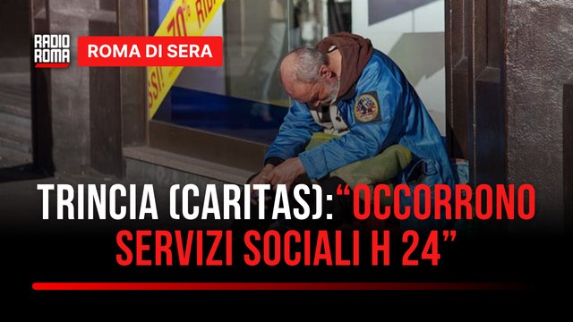 Villa Pamphili, Trincia (Caritas)- E' la punta dell'iceberg, a Roma occorrono servizi sociali in strada h24