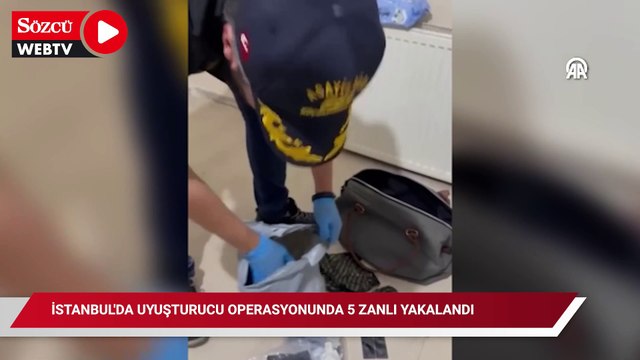 İstanbul'da uyuşturucu operasyonunda 5 zanlı yakalandı