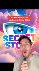On débrief le prime 1 de Secret Story 2025 (partie 3)