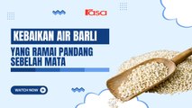 Kebaikan Air Barli Yang Ramai Pandang Sebelah Mata