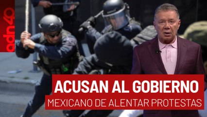 Acusan al gobierno mexicano de alentar protestas en EE.UU. I Todo Personal