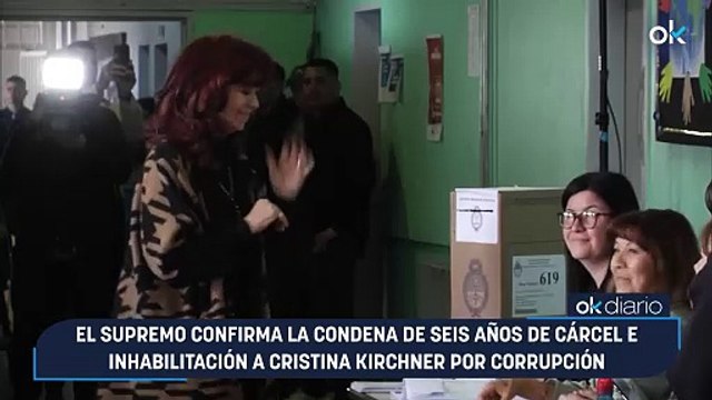 El Supremo confirma la condena de seis años de cárcel e inhabilitación a Cristina Kirchner por corrupción