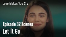Let İt Go - Love Makes You Cry