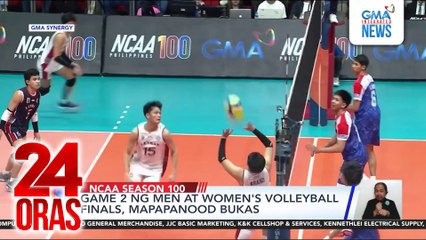 Game 2 ng Men at Women's Volleyball Finals, mapapanood bukas | 24 Oras